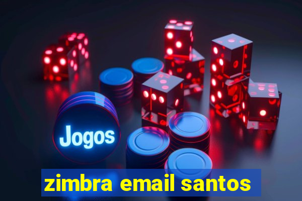 zimbra email santos